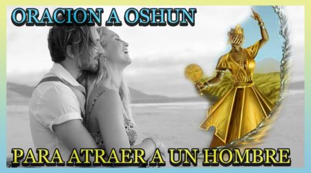 oracion de oshun para atraer a un hombre