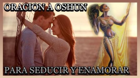 oracion de oshun para seducir y enamorar